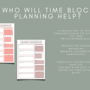 May include: Two printable time block schedule templates with the text "BLOCK SCHEDULE" at the top. The templates are in a light pink color with white lines and text. The text "WHO WILL TIME BLOCK PLANNING HELP?" is at the top of the image. The text below the templates describes the benefits of using a time block schedule.