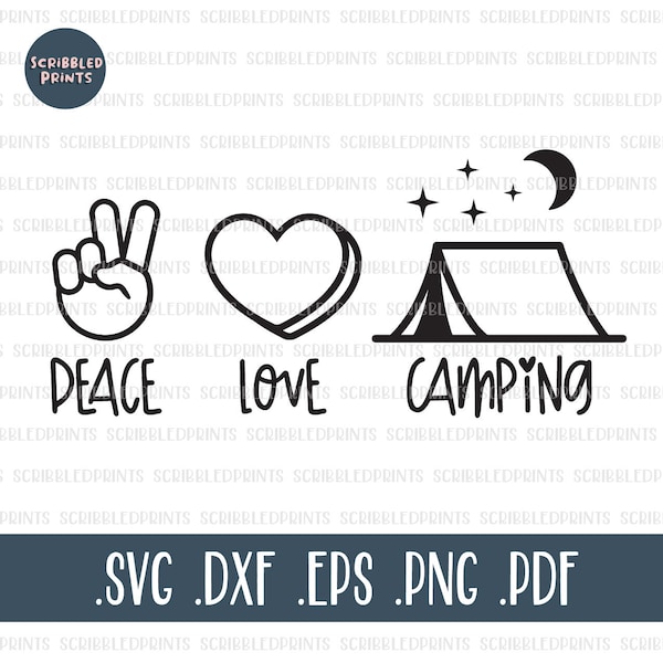 Peace Love Camping SVG, Vacation SVG, Outdoor SVG, Tent Svg, Camp Life Svg, Summer Svg, Camper Svg, Cut file for Cricut Silhouette