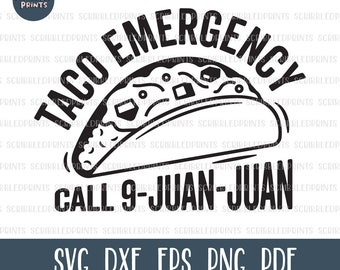 Taco Emergency Call 9 Juan Juan SVG, Funny Cinco De Mayo SVG, Funny Taco SVG, Taco Lover Svg, Cut file for Cricut Silhouette