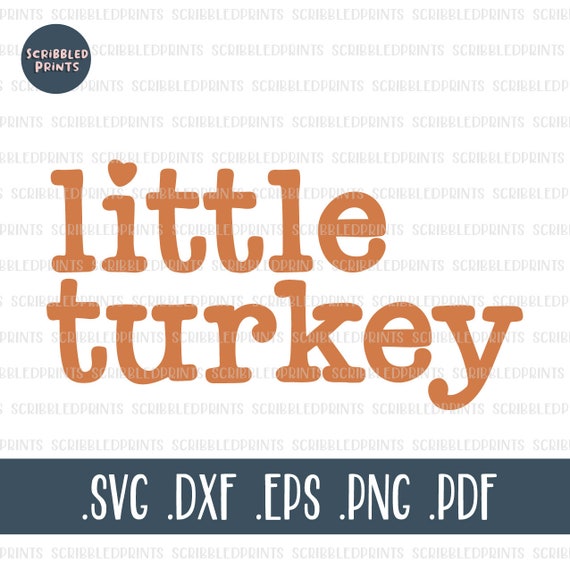 Little Turkey SVG, Cute Thanksgiving SVG, Cute Fall SVG, Cute Turkey Svg, Halloween Svg, Autumn Baby Svg, Cut file for Cricut Silhouette