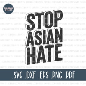 Stop Asian Hate SVG, Stop AAPI Hate, Asian Lives Matter, #StopAsianHate Movement Clipart, 3D Text SVG, Cut file for Cricut Silhouette