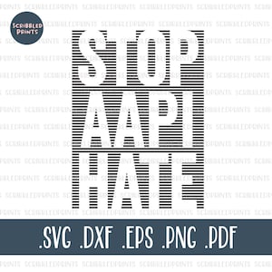 Stop AAPI Hate SVG, Stop Asian Hate, Asian Lives Matter, #StopAsianHate Movement Clipart, Asian Pride SVG, Cut file for Cricut Silhouette