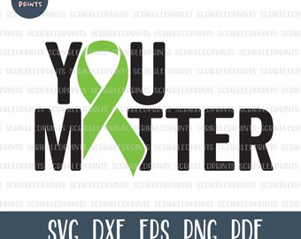 You Matter SVG, Mental Health Awareness SVG, Mental Health Support SVG, Awareness Ribbon, Green Ribbon, Cut File for Cricut Silhouette
