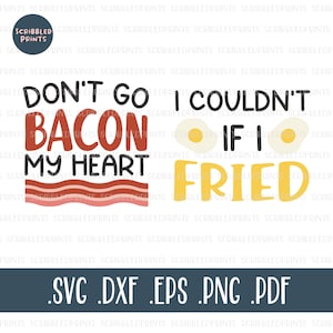 Don't Go Bacon My Heart SVG, eu não poderia se fritasse SVG, Funny Valentine Svg, Couples Svg, Punny Svg, arquivo de corte para Cricut Silhouette BUNDLE