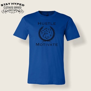 hustle and motivate t shirt