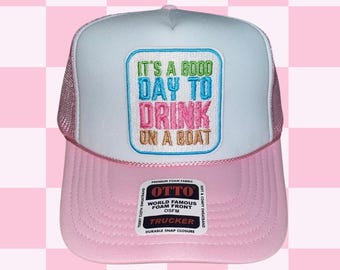 Trucker Hat with DRINK ON A BOAT Patch