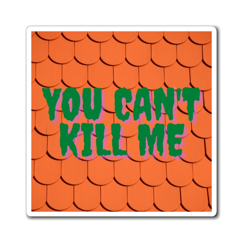 You Can't Kill Me Orange Spooky alt goth Etsy