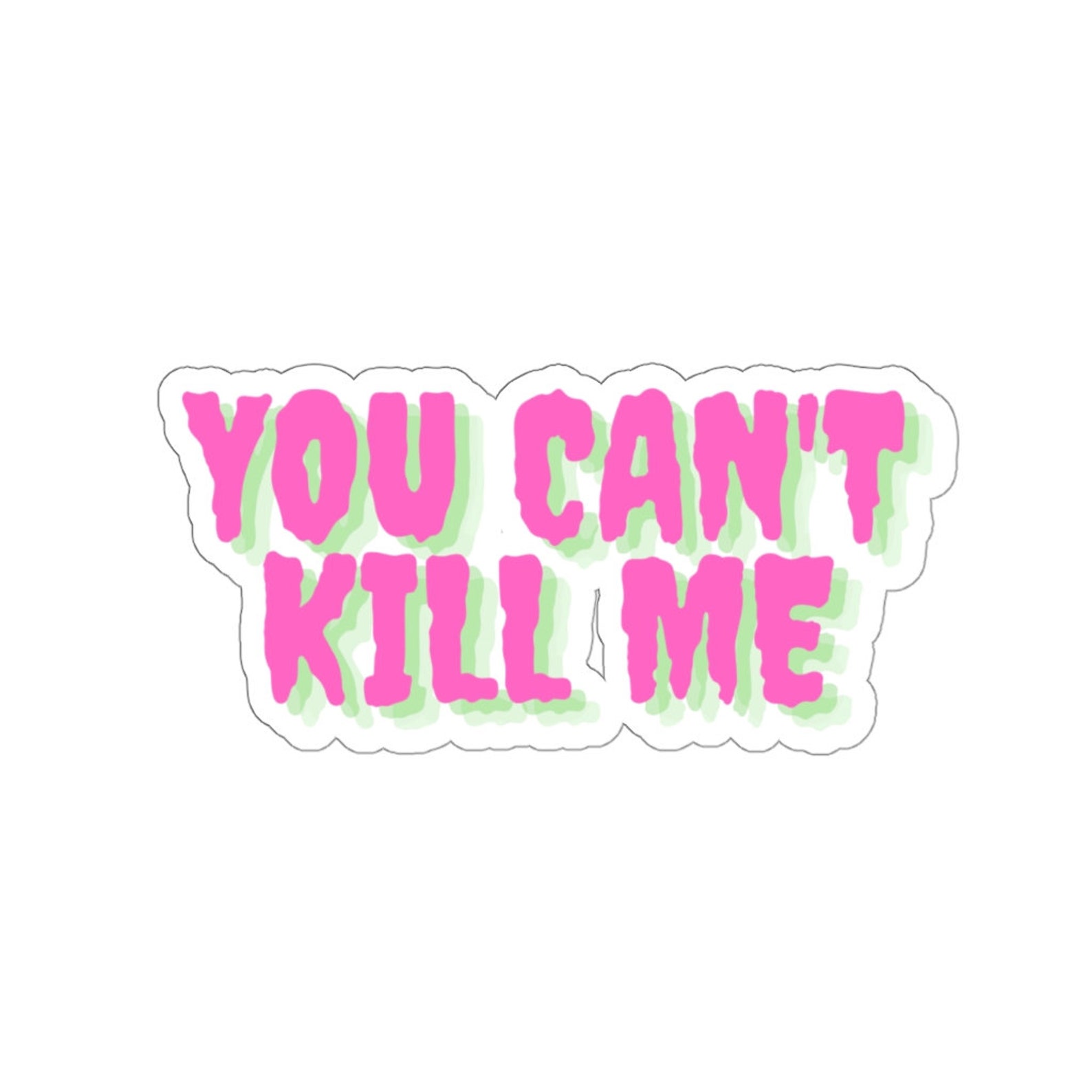 You Can't Kill Me Di-Cut Stickers Pink | Etsy