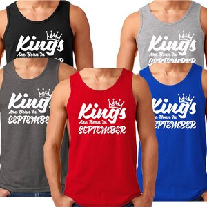 White KINGS Are Born In SEPTEMBER Men TANK Top Best Birthday Tee Birthday Anniversary Happy Birthday Tank Top, Pullover tank