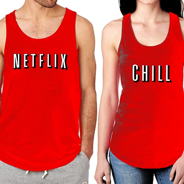 Couple Netflix Chill | Couple Unisex TANK TOP, Funny Movie Party, Pullover tank Couple Love Tank Top, Soft and Lightweight tank