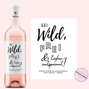 pensioen | Gepersonaliseerde wijnetiket | Wees wild, vrij en diep ontspannen | Wijncadeau | voor gepensioneerde vrouw en man | Netti Li Jae®