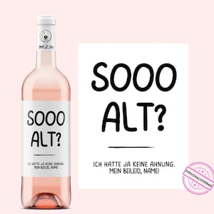 verjaardag | Gepersonaliseerde wijnetiket | Zoooo oud? | Wijncadeau | gelukkige verjaardag vrouw en man | Netti Li Jae®