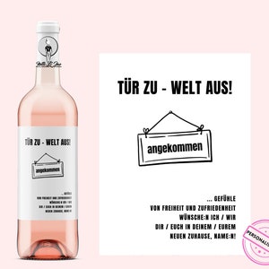 Tür zu - Welt aus! | neue Wohnung, neues Haus Einweihung | Weinetikett personalisiert | Neues Zuhause, Umzug, Einzug, Wegzug | Netti Li Jae®