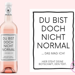 compleanno | Etichetta vino personalizzata | Non sei normale... mi piace! | Regalo di vino | Regali per donne e uomini | Netti Li Jae®