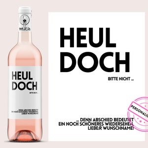 Kollegenabschied | Heul doch | Personalisiertes Weinetikett | Geschenk Abschied Ausstand Renteneintritt | Abschiedsgeschenk | Netti Li Jae®