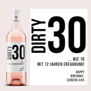 Dirty 30 | Personalisiertes Weinetikett | personalisiertes Weingeschenk zum 30. Geburtstag | Wein Etikett 30 | Netti Li Jae®