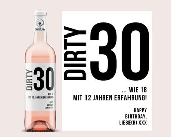 Dirty 30 | Personalized Wine Label | Personalized Wine Gift for a 30th Birthday for Women and Men | Wine Label 30 | Netti Li Jae®
