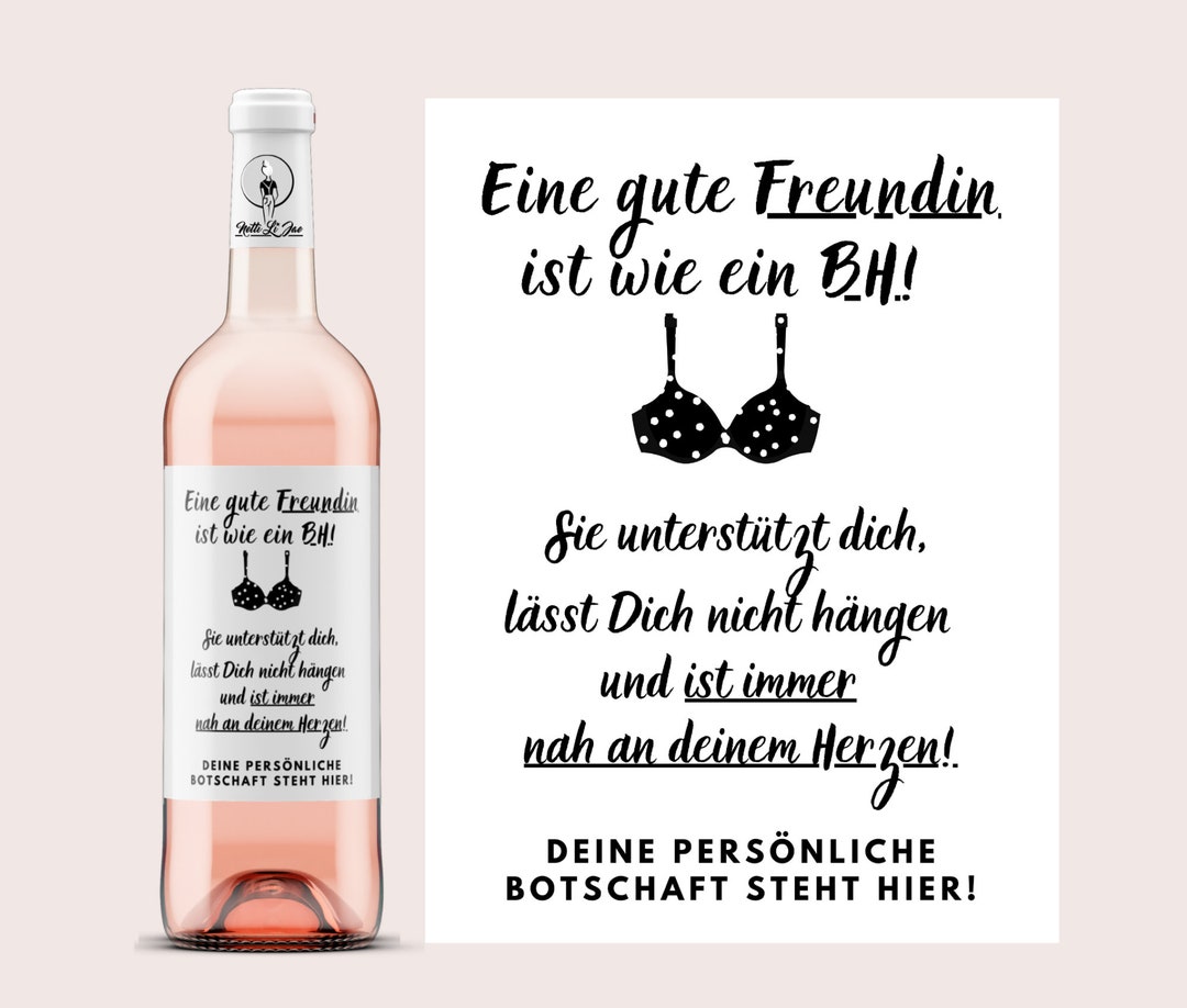 Eine Gute Freundin Ist Wie Ein Bh Eine Gute Freundin Ist Wie Ein BH Personalisiertes Weinetikett