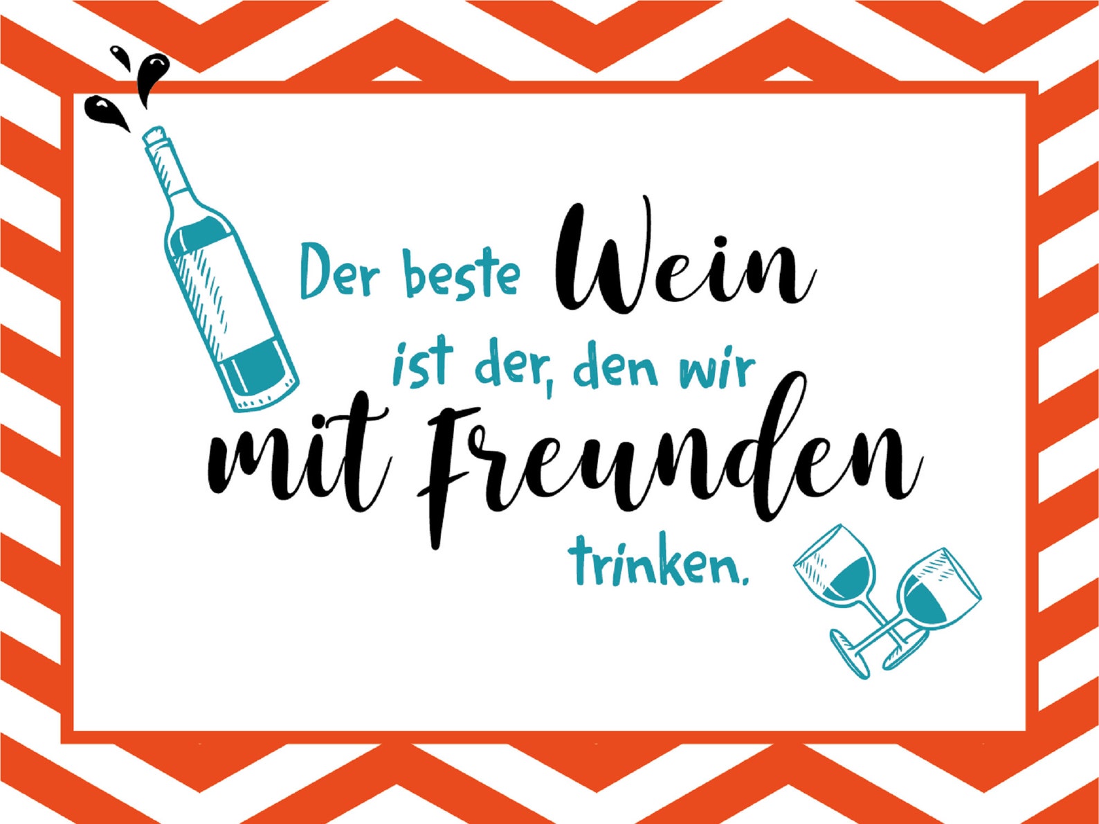 Der beste Wein ist der den wir mit Freunden trinken Etsy