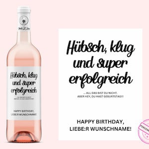 Geburtstag | nicht ... Hübsch, klug und super erfolgreich | Personalisiertes Weinetikett |  Weingeschenk | Geburtstag Mann | Netti Li Jae®