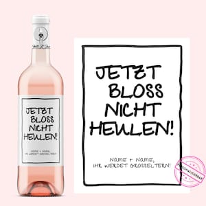 Jullie worden grootouders | gepersonaliseerd wijnetiket | Huil nu niet | aankondiging zwangerschap | Babyaankondiging I Netti Li Jae®