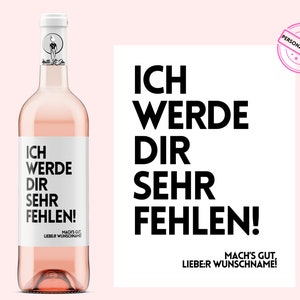 Kollegenabschied | Ich werde Dir fehlen | Personalisiertes Weinetikett | Abschied Ausstand Renteneintritt Jobwechsel Umzug | Netti Li Jae®
