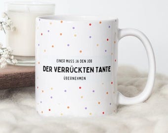 Auntie Mug | Coffee mug, tea mug: Someone has to take on the role of the crazy aunt! | Dishwasher safe | Netti Li Jae®