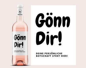 Gönn Dir | Personalisiertes Weinetikett | Geschenk für die Momente, wo man sich etwas gönnen sollte | Netti Li Jae®