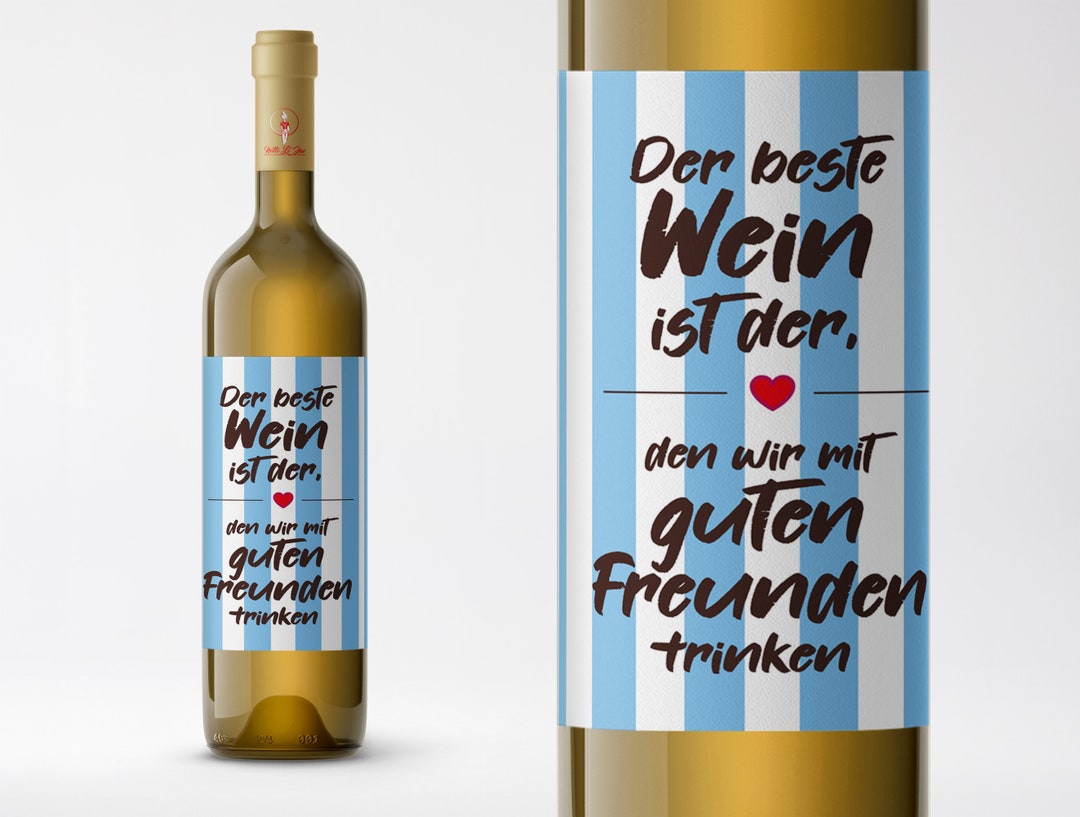 Der beste Wein ist der, den wir mit guten Freunden trinken