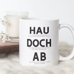 Abschiedsgeschenk | Hau doch ab Keramik-Tasse | Zum Abschied von Kollegin | Verabschiedung Kollege | Ruhestand | Pension |  Renteneintritt