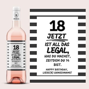 18, jetzt ist alles das legal, was du machst, seitdem du 14 bist | Personalisiertes Weinetikett | Geburtstagsgeschenk zum 18 | Netti Li Jae®