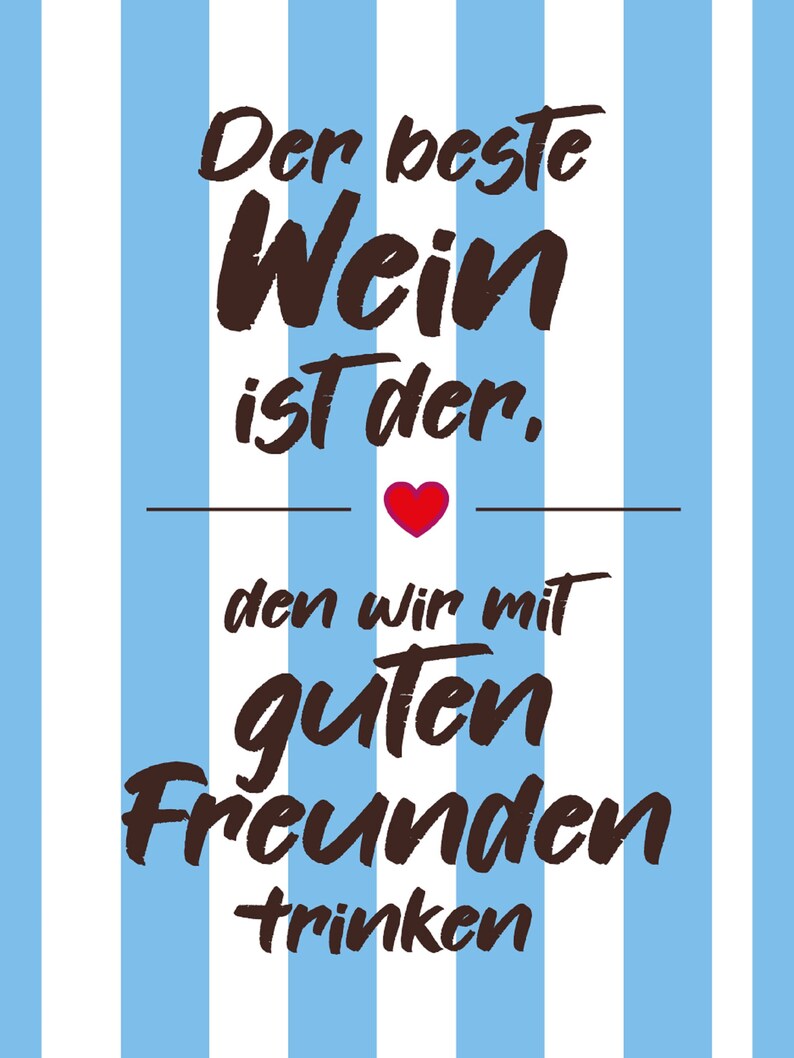 Der beste Wein ist der den wir mit guten Freunden trinken Etsy.de