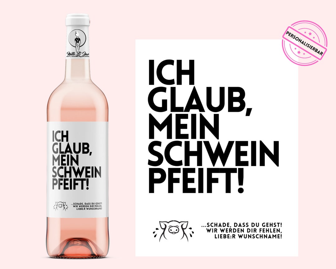 Abschied Ich Glaub Mein Schwein Pfeift Personalisiertes Weinetikett