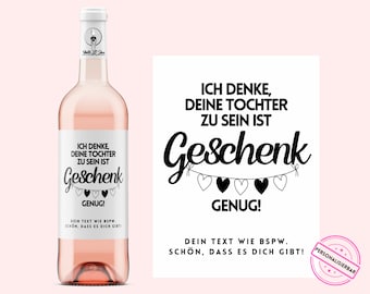 Mama Geschenk | Deine Tochter zu sein, ist Geschenk genug | Personalisiertes Weinetikett | inkl. deiner Wunschbotschaft | Netti Li Jae®