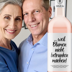 Geburtstag, Umzug, Einzug, Abschied Personalisiertes Weinetikett weil Blumen nicht betrunken machen für Frau und Mann Netti Li Jae® Bild 8