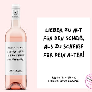 Geburtstag | Personalisiertes Weinetikett | Lieber zu alt für den Scheiss | Weingeschenk | zum Geburtstag Frau und Mann | Netti Li Jae®