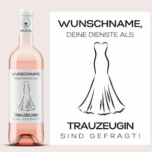 Trauzeugin fragen | Weinetikett personalisiert | Wunschname, Deine  Dienste als Trauzeugin sind gefragt! | Hochzeit | Netti Li Jae®