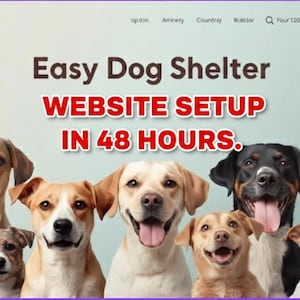 Puede incluir: Un banner de sitio web para "Dog Shelter" con un grupo de perros de varias razas y colores. El texto dice "Easy Dog Shelter WEBSITE SETUP IN 48 HOURS."
