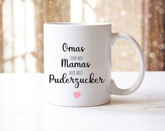 Keramiktasse Omas sind wie Mamas nur mit Puderzucker | Kaffeetasse | Tasse Oma Tasse du wirst Oma Geschenk für Omas