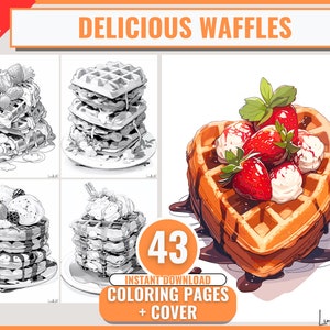 43 Delicious Waffles Adult Coloring Book Waffle and Desserts with Fruits & Chocolate Coloring Pages,Printable PDF,Grayscale,Digital Download