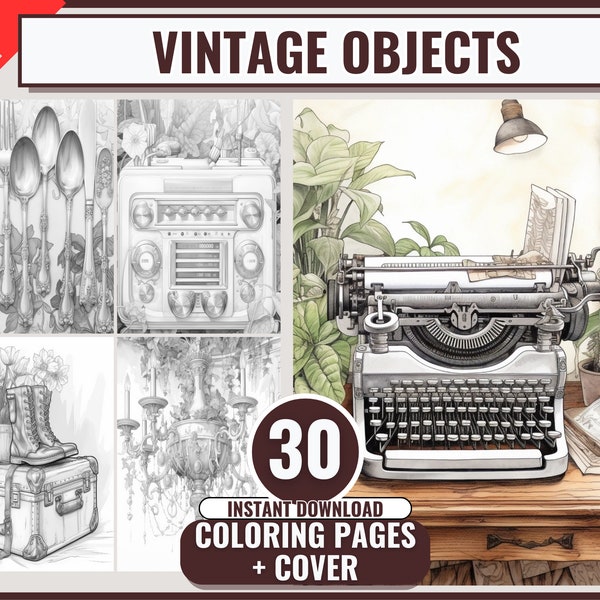 30 Coloring Pages of Vintage Objects, Coloring Book - Adults,Kids,Instant Download, Dark & Light Version, Printable PDF, Vintage Coloring