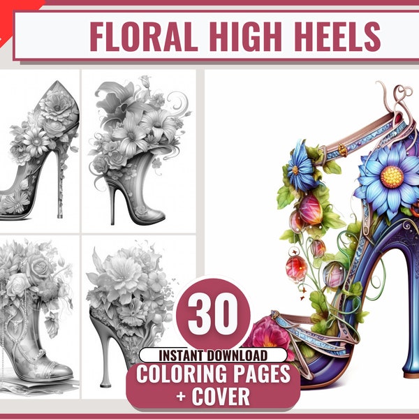 30 Floral High Heels Coloring Pages with Cover -  Fashion Coloring Book | Flower Stilettos | Intricate and Calming Designs