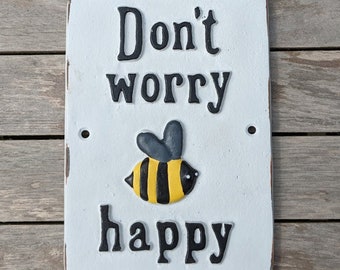 Plaque en fonte Don't Worry Bee Happy, plaque de porte, suspension murale