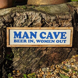 Sign Man Cave, Beer In, Women Out Wooden Wall Hanging