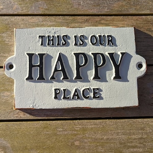 Cast Iron Sign This Is Our Happy Place, Door Sign, Wall Hanging