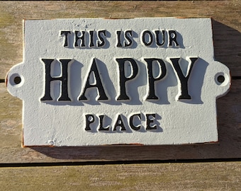 Cast Iron Sign This Is Our Happy Place, Door Sign, Wall Hanging