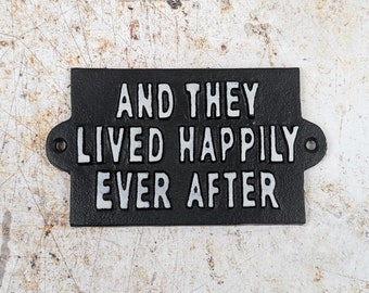 Cast Iron Sign And They Lived Happily Ever After Sign, New Home Gift, Wedding Present