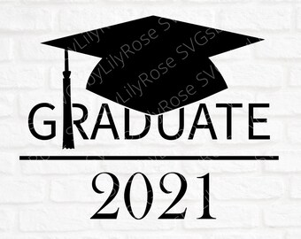 Graduation Svg File- Graduate 2021 Cut File- Graduation Clipart- Cricut- Silhouette Cut File- Svg for Graduate-  Graduation Digital Download