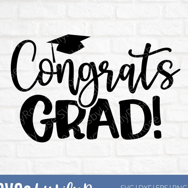 Graduate Svg File-Congrats Grad Cut File- Graduation Clipart- Cricut- Silhouette Cut File- Svg for Graduation-  Graduation Digital Download