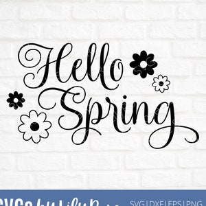 Hello Spring Svg Datei- Frühling svg Datei- Blumen svg- Hello Spring Clipart-Cricut-Silhouette-Digital Download für Den Frühling